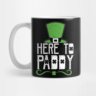 Here to Paddy Shamrock Saint Paddys Day Drinks Gift Tee Mug
